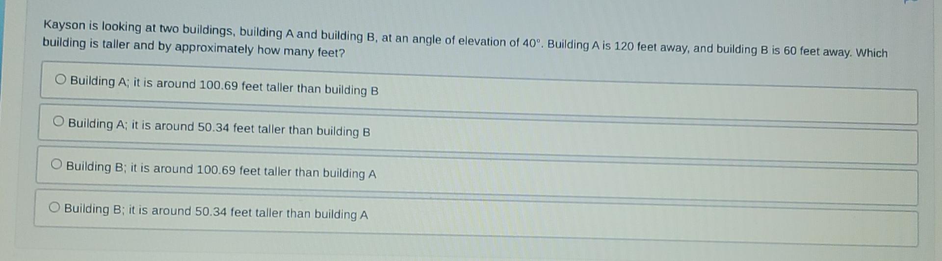 Solved Kayson Is Looking At Two Buildings, Building A And | Chegg.com