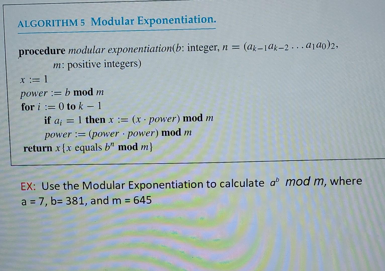 Solved ALGORITHM 5 Modular Exponentiation. = Procedure | Chegg.com