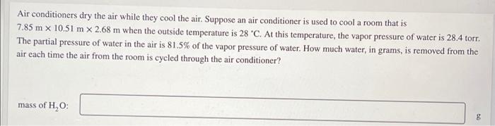 Solved Air conditioners dry the air while they cool the air. | Chegg.com