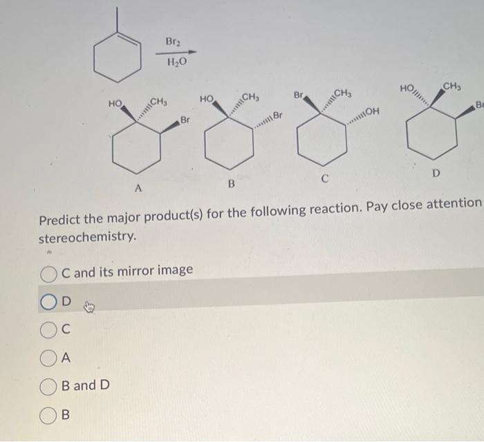 Solved A B C D Predict the major product(s) for the | Chegg.com