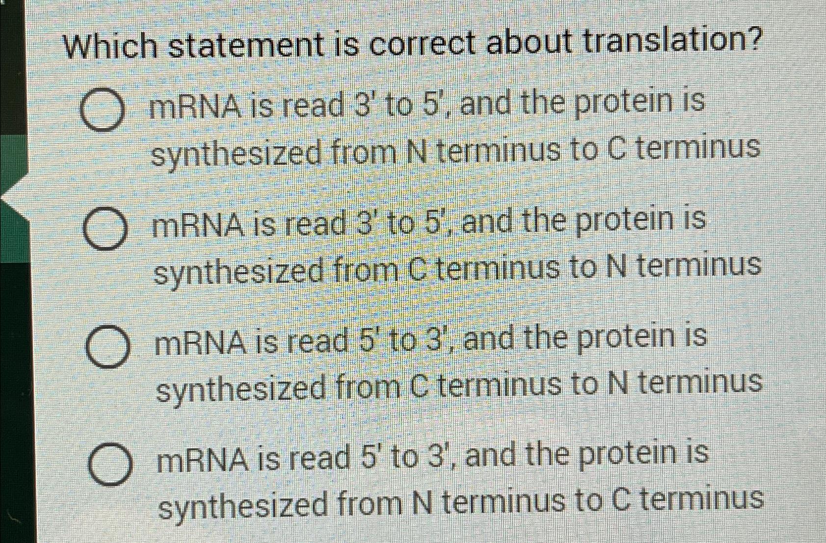 Solved Which statement is correct about translation?mRNA is | Chegg.com