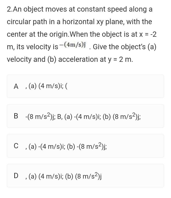 Solved 2.An Object Moves At Constant Speed Along A Circular | Chegg.com