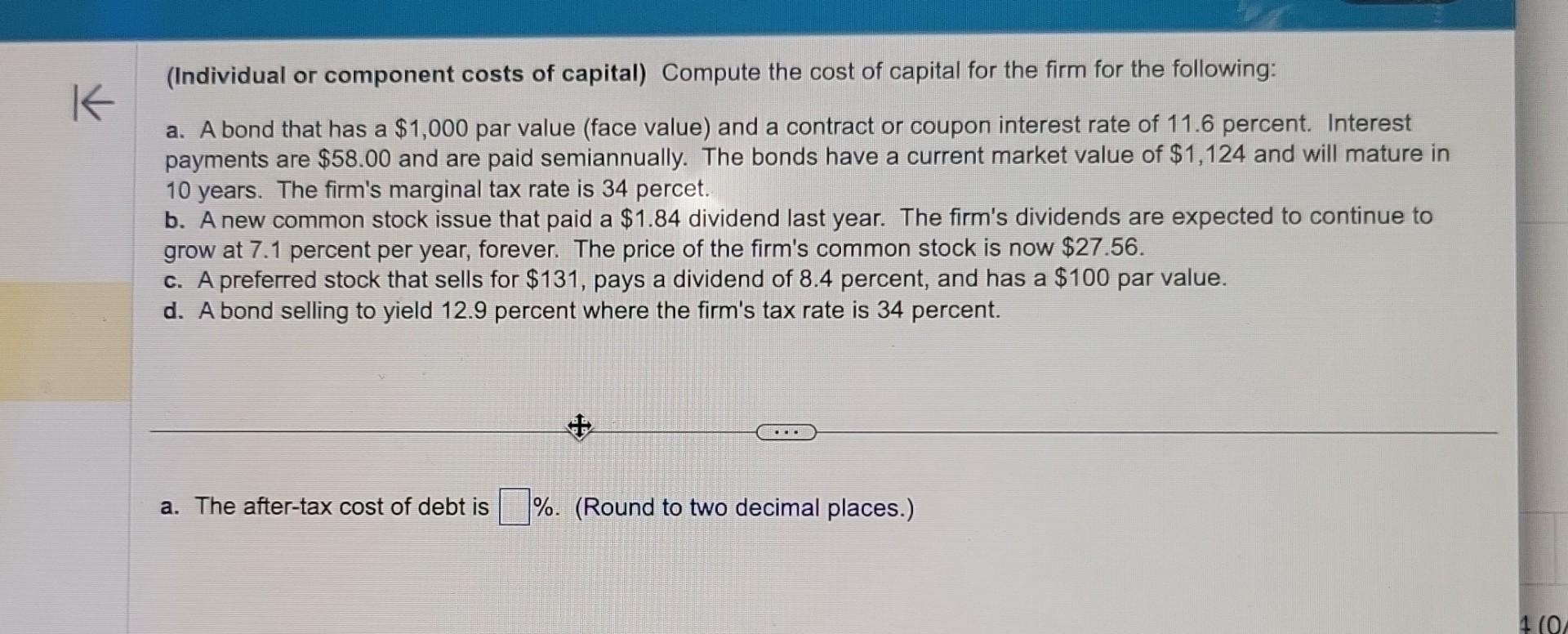 Solved (Individual or component costs of capital) Compute