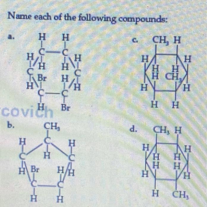 Solved Name Each Of The Following Compounds: A. C. B. D. | Chegg.com