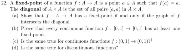Solved 2. A fixed-point of a function f:A→A is a point a∈A | Chegg.com