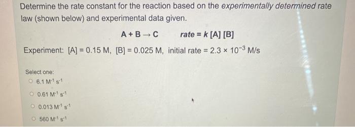 Solved Determine the rate constant for the reaction based on | Chegg.com