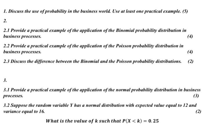 Solved 1. Discuss the use of probability in the business | Chegg.com