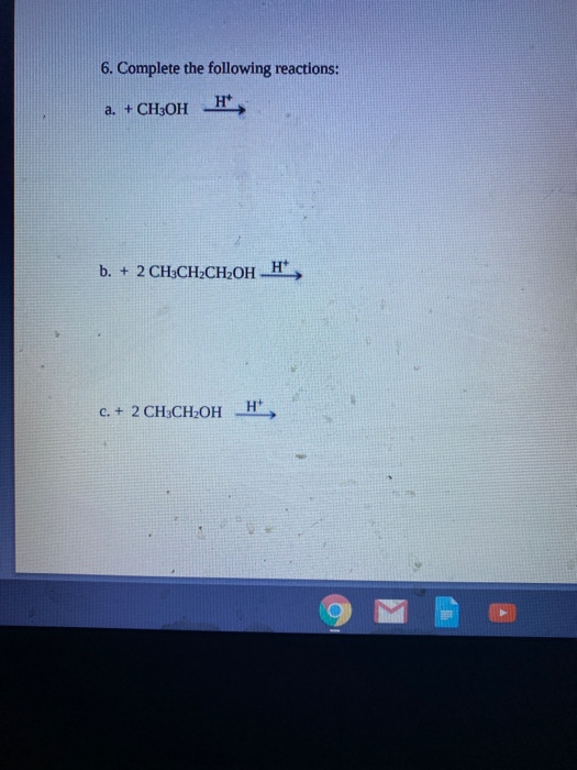 Solved 6. Complete The Following Reactions: A. + CH3OH B. + | Chegg.com