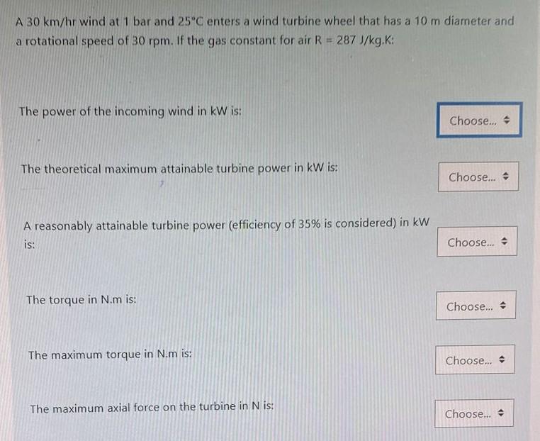 Solved A 30 km/hr wind at 1 bar and 25°C enters a wind | Chegg.com