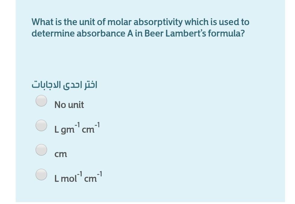 Solved What is the unit of molar absorptivity which is used | Chegg.com