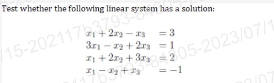 Solved Test whether the following linear system has a | Chegg.com