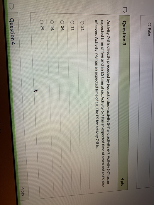 Solved O False Question 3 4 pts Activity 7-8 is directly | Chegg.com