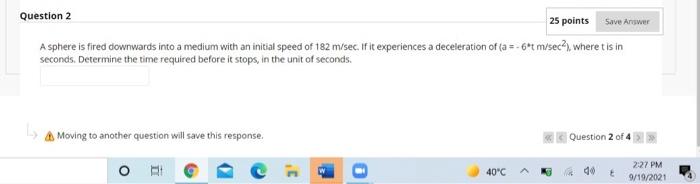Solved Question 2 25 points Save Answer Asphere is fired | Chegg.com