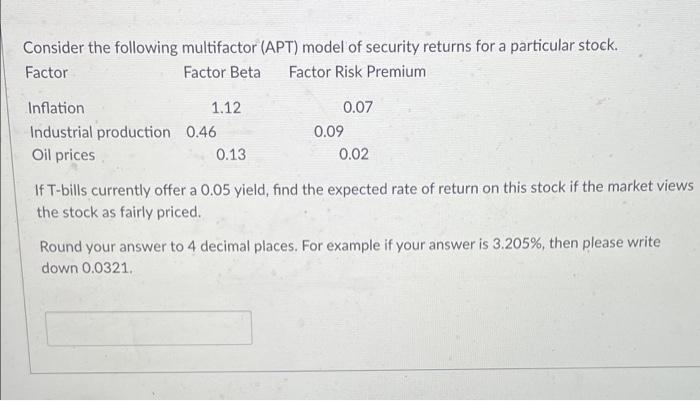 Solved Consider The Following Multifactor (APT) Model Of | Chegg.com