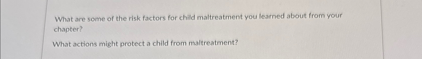 Solved What are some of the risk factors for child | Chegg.com