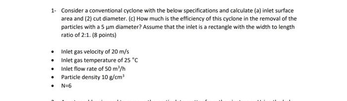 Solved 1- Consider a conventional cyclone with the below | Chegg.com