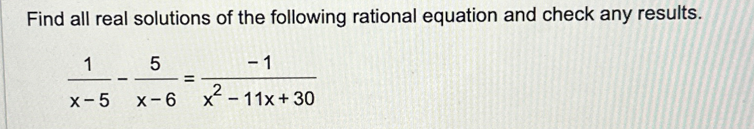 Solved Find all real solutions of the following rational | Chegg.com