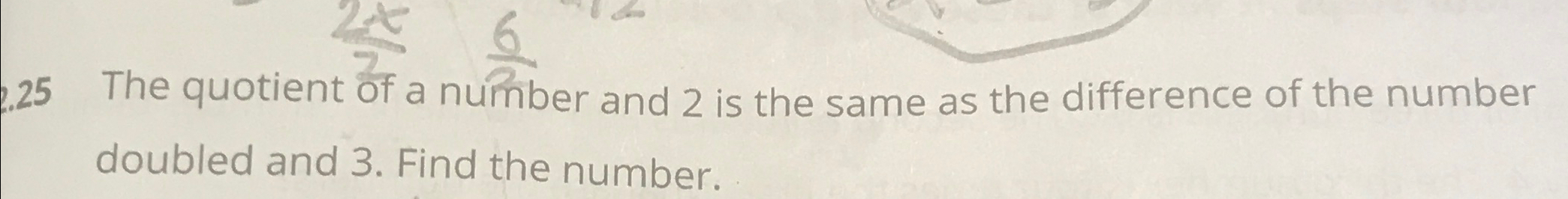 8 the quotient of a number and 3 is 2