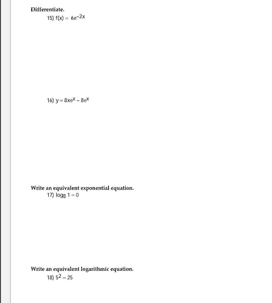 Solved Differentiate 15 F X 6e−2x 16 Y 8xex−8ex Write An