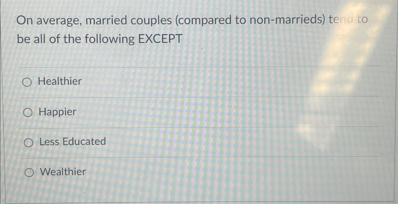 Solved On average, married couples (compared to | Chegg.com