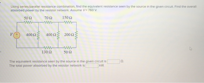 Solved Using Series Parallel Resistance Combination Find