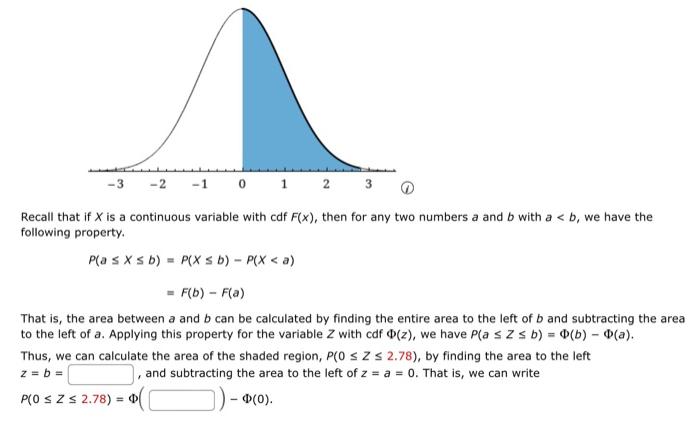 Solved (a) P(0≤Z≤2.78) Recall that a standard normal