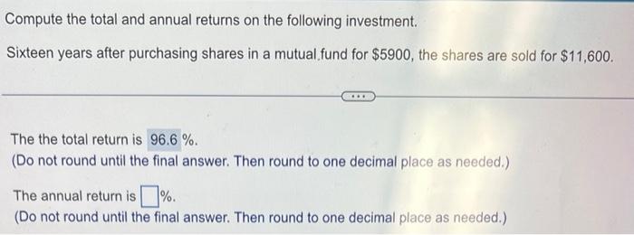 Solved Compute the total and annual returns on the described | Chegg.com