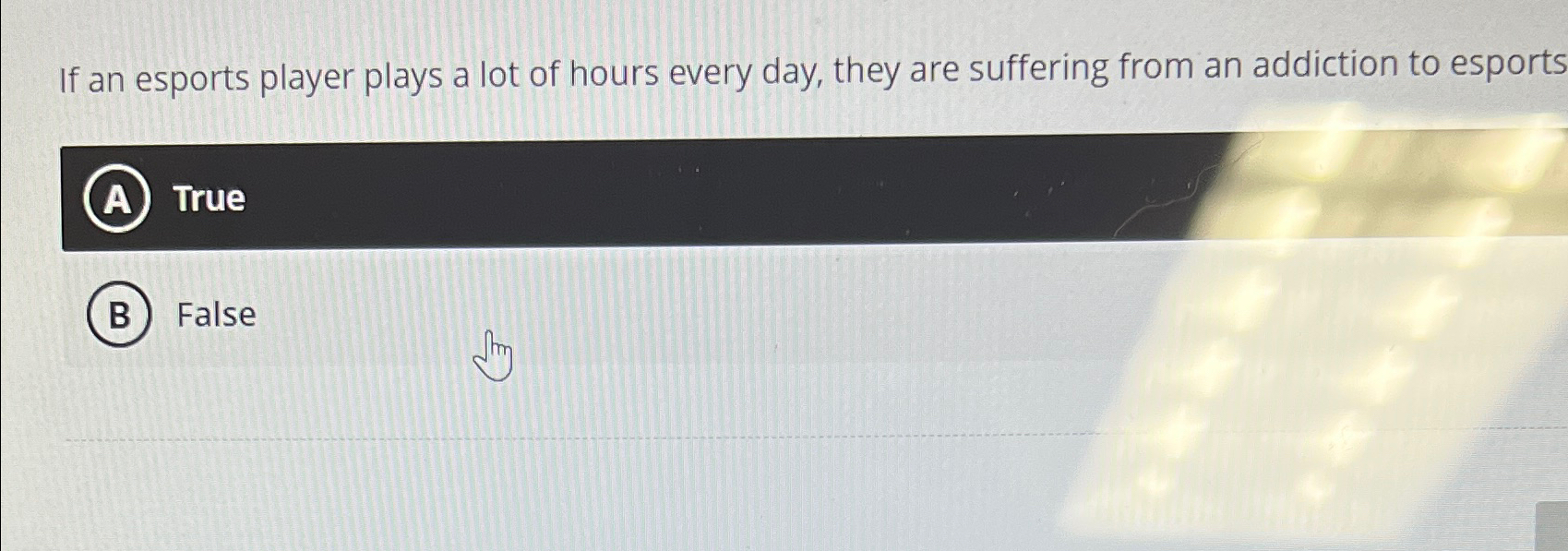 Solved If an esports player plays a lot of hours every day, | Chegg.com
