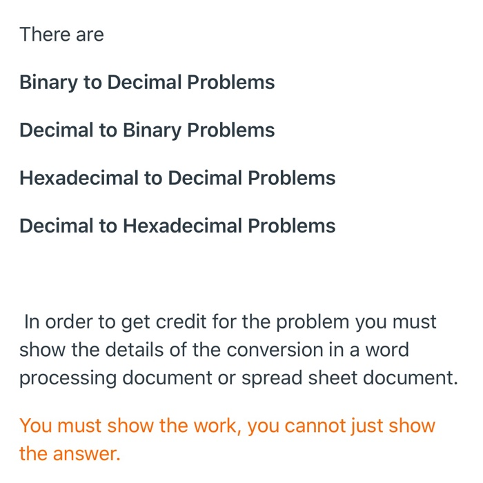 There are Binary to Decimal Problems Decimal to Binary Problems Hexadecimal to Decimal Problems Decimal to Hexadecimal Proble