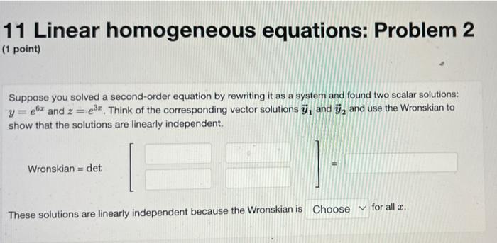 Solved 11 Linear Homogeneous Equations: Problem 2 (1 Point) | Chegg.com