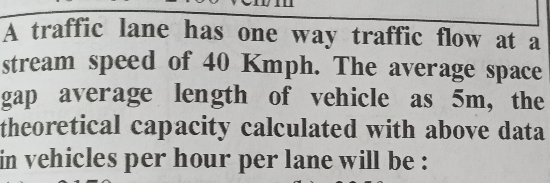Solved A Traffic Lane Has One Way Traffic Flow At A Stream