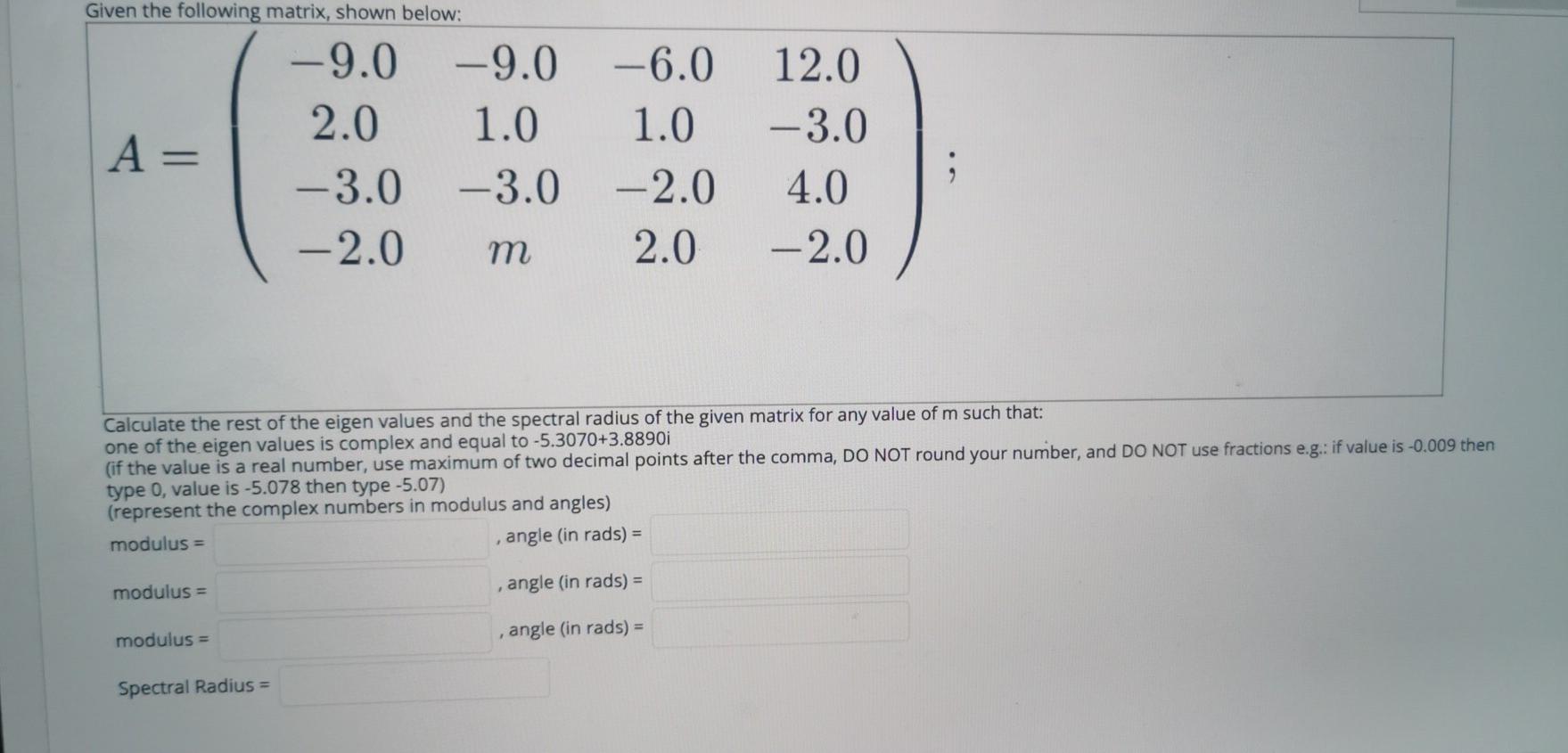 Solved Given the following matrix, shown below: 2.0 2.0 -2.0 | Chegg.com