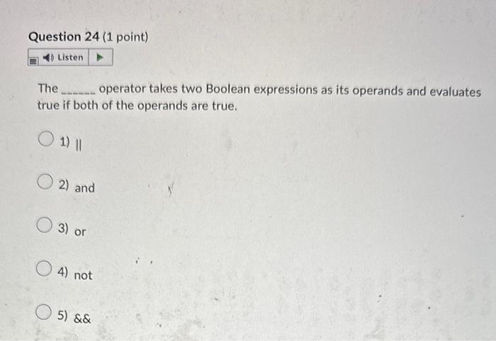 Solved The operator takes two Boolean expressions as its | Chegg.com