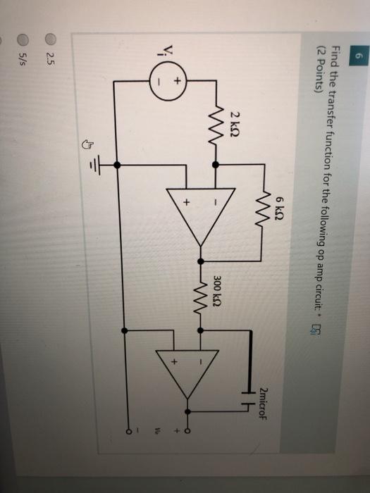 Solved 6 Find the transfer function for the following op amp | Chegg.com