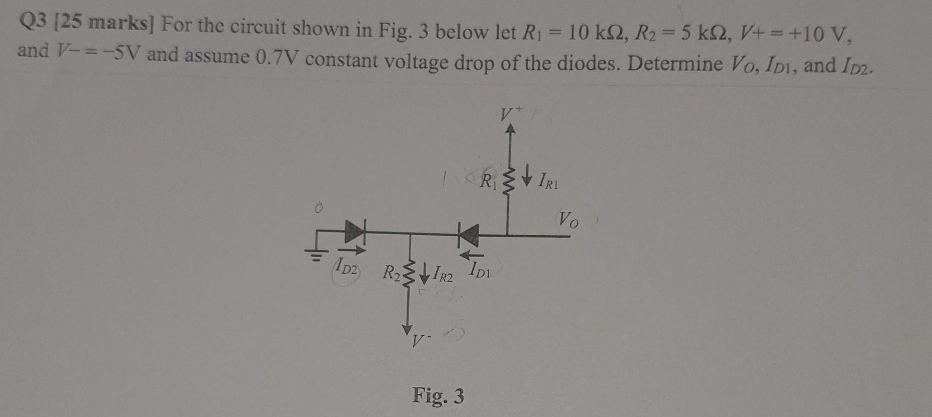 Solved Q3 [25 marks] For the circuit shown in Fig. 3 below | Chegg.com