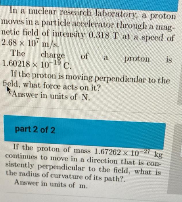 Solved In a nuclear research laboratory, a proton moves in a | Chegg.com
