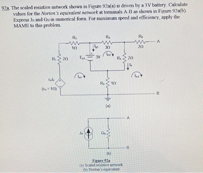 Solved 92a The scaled resistive network shown in Figure