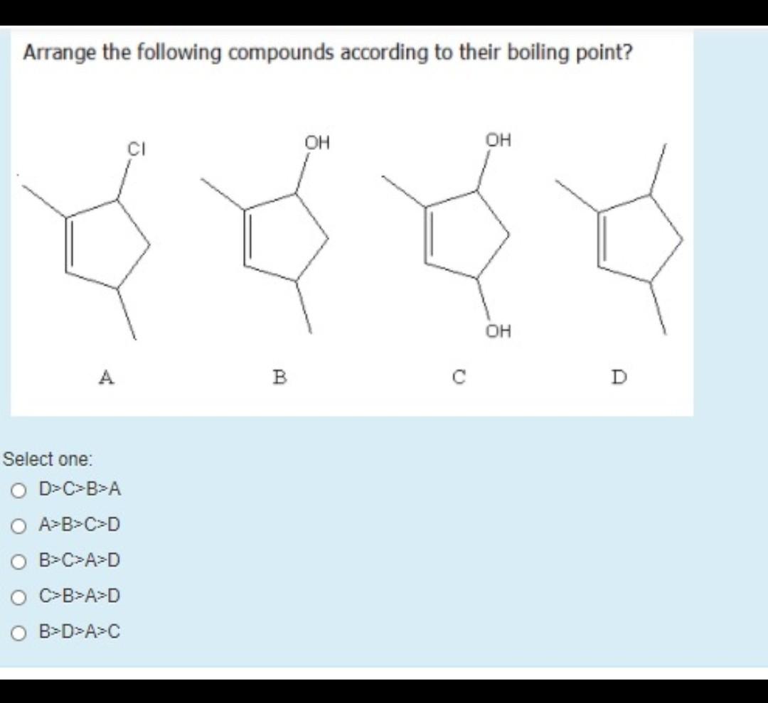 Solved Arrange the following compounds according to their | Chegg.com