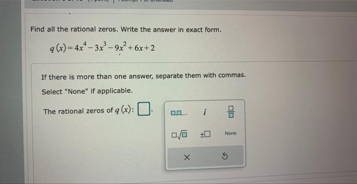 Solved Find all the zeros. Write the answer in exact form. | Chegg.com
