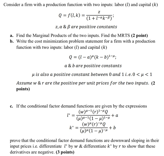 Solved Consider A Firm With A Production Function With Tw Chegg Com