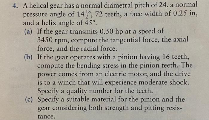 Solved 4. A Helical Gear Has A Normal Diametral Pitch Of 24 | Chegg.com