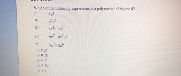 Solved Which of the following expressions is a polynomial of | Chegg.com