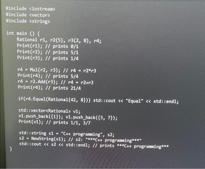 Solved This is C++ Programming. Define Rational classes and | Chegg.com