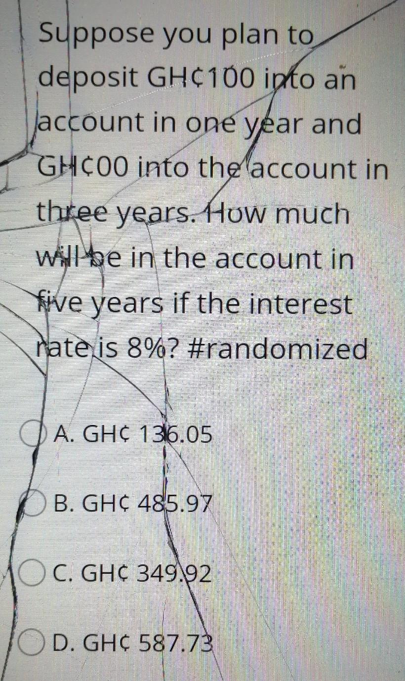 Solved Suppose you plan to deposit GHC100 into an account in | Chegg.com