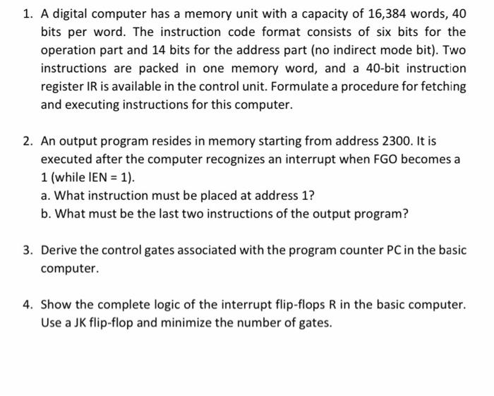 Solved 1. A digital computer has a memory unit with a
