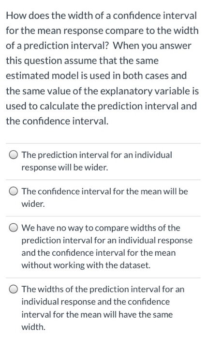 Solved How does the width of a confidence interval for the | Chegg.com