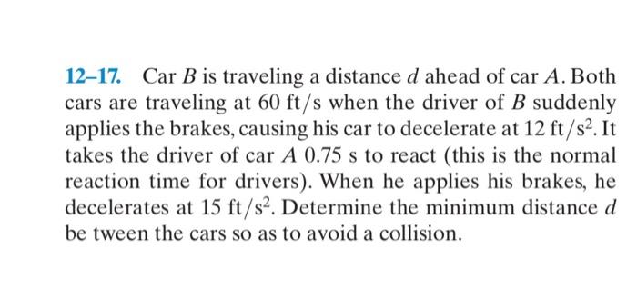 Solved 12–17. Car B Is Traveling A Distance D Ahead Of Car | Chegg.com