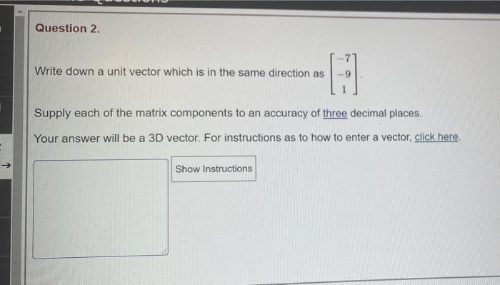 Solved Question 2. Write down a unit vector which is in the | Chegg.com