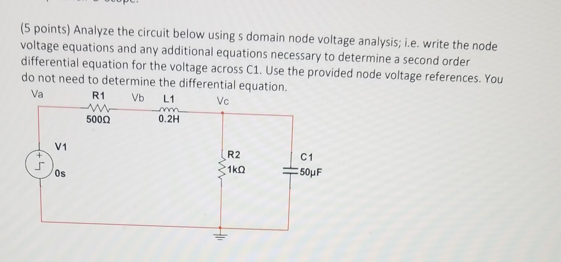 Solved 5 Points Analyze The Circuit Below Using S Domain Chegg Solved 5 Points Analyze The Circuit Below Using S Domain Chegg