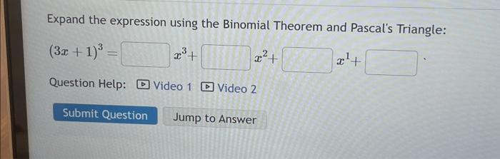 Solved Expand the expression using the Binomial Theorem and | Chegg.com